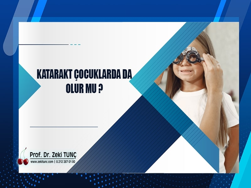 katarakt-cocuklarda-da-olur-mu-prof-dr-zeki-tunc-anlatiyor