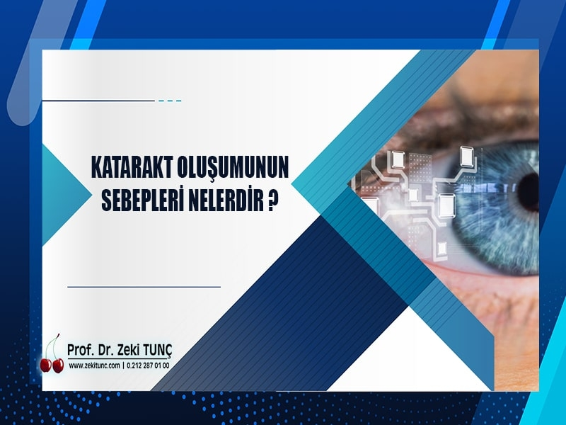 katarakt-olusumunun-sebepleri-nelerdir-prof-dr-zeki-tunc-anlatiyor